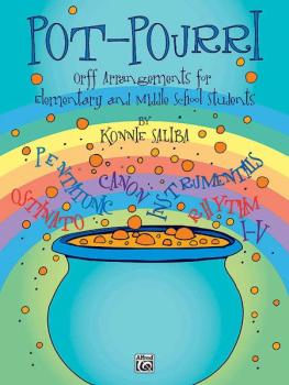 Pot-Pourri: Orff Arrangements for Elementary and Middle School Student (AL-00-BMR08011)