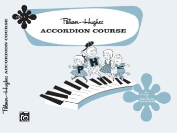 Palmer-Hughes Accordion Course, Book 1 (For Group or Individual Instru (AL-00-202)