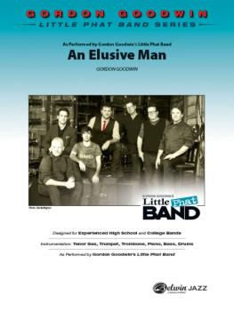An Elusive Man: As Performed by Gordon Goodwin's Little Phat Band (AL-00-41149S)