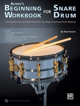 Alfred's Beginning Workbook for Snare Drum: A Comprehensive Accompanim (AL-00-40078)