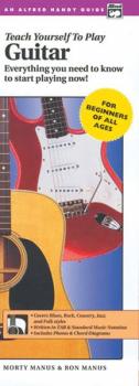 Alfred's Teach Yourself to Play Guitar: Everything You Need to Know to (AL-00-14150)