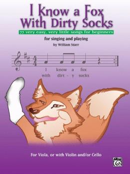 I Know a Fox with Dirty Socks: 77 Very Easy, Very Little Songs for Beg (AL-00-25648)