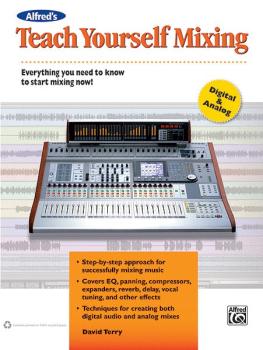 Alfred's Teach Yourself Mixing: Everything You Need to Know to Start M (AL-00-35030)