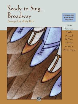 Ready to Sing . . . Broadway: 12 Showtunes, Simply Arranged for Voice  (AL-00-35808)