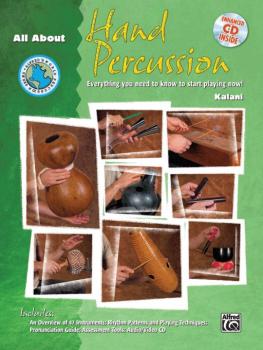 All About Hand Percussion: Everything You Need to Know to Start Playin (AL-00-28993)