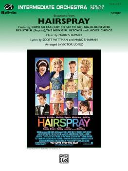 <i>Hairspray,</i> Selections from (Featuring: Come So Far Got So Far t (AL-00-29680S)