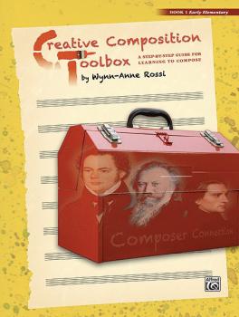 Creative Composition Toolbox, Book 1: A Step-by-Step Guide for Learnin (AL-00-37735)