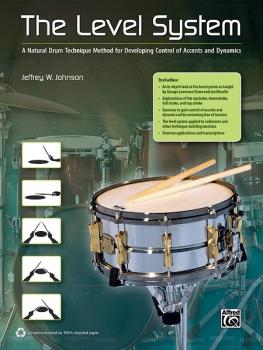 The Level System: A Natural Drum Technique Method for Developing Contr (AL-00-38963)