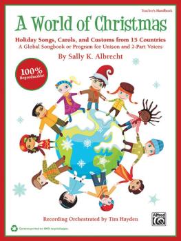 A World of Christmas: Holiday Songs, Carols, and Customs from 15 Count (AL-00-39962)