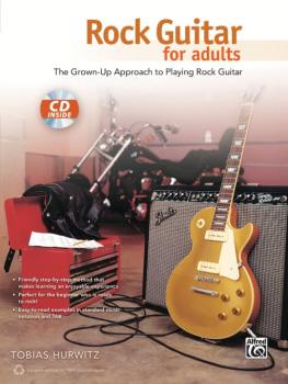 Rock Guitar for Adults: The Grown-Up Approach to Playing Rock Guitar (AL-00-40175)