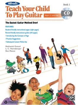 Alfred's Teach Your Child to Play Guitar, Book 1: The Easiest Guitar M (AL-00-40895)