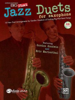 Gordon Goodwin's Big Phat Jazz Saxophone Duets (Featuring Gordon Goodw (AL-00-30676)