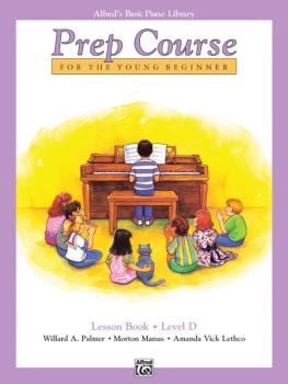 Alfred's Basic Piano Prep Course: Lesson Book D (For the Young Beginne (AL-00-3131)