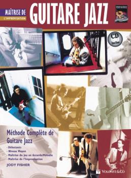 Guitare Jazz Maitrise de L'improvisation [Mastering Jazz Guitar: Impro (AL-00-40671)