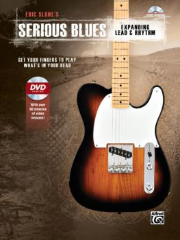 Eric Slone's Serious Blues: Expanding Lead & Rhythm: Get Your Fingers  (AL-00-42450)