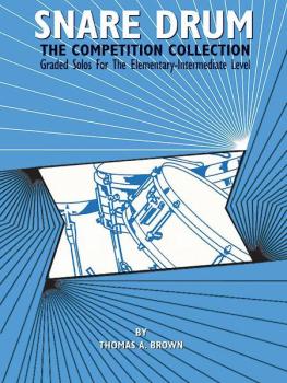 Snare Drum: The Competition Collection: Graded Solos for the Elementar (AL-00-EL03682)