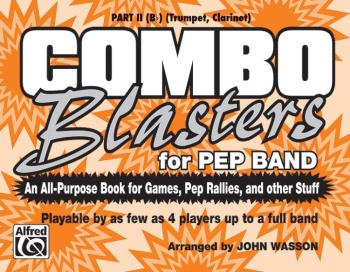 Combo Blasters for Pep Band: An All-Purpose Book for Games, Pep Rallie (AL-00-MBC9605)
