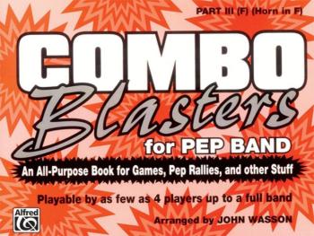 Combo Blasters for Pep Band: An All-Purpose Book for Games, Pep Rallie (AL-00-MBC9606)