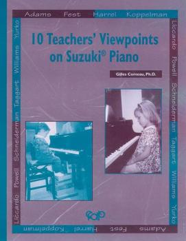 10 Teachers' Viewpoints on Suzuki® Piano (AL-00-MUS074)