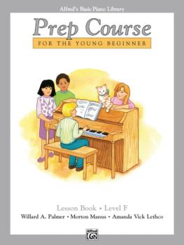Alfred's Basic Piano Prep Course: Lesson Book F (For the Young Beginne (AL-00-6292)