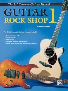 Belwin's 21st Century Guitar Rock Shop 1: The Most Complete Guitar Cou (AL-00-EL03851)
