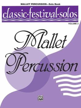 Classic Festival Solos (Mallet Percussion), Volume 2 Solo Book (AL-00-EL03897)