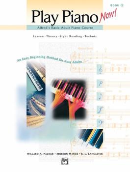 Alfred's Basic Adult Piano Course: Play Piano Now! Book 2: Lesson * Th (AL-00-17207)
