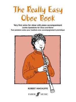 The Really Easy Oboe Book: Very First Solos for Oboe with Piano Accomp (AL-12-0571510337)