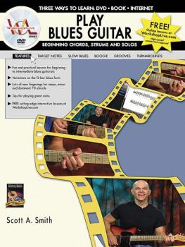 Play Blues Guitar: Beginning Chords, Strums, and Solos: Three Ways to  (AL-07-1121)