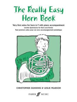 The Really Easy Horn Book: Very First Solos for Horn in F with Piano A (AL-12-0571509967)