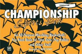 Championship Sports Pak: An All-Purpose Marching/Basketball/Pep Band B (AL-00-MBF9801)