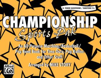 Championship Sports Pak: An All-Purpose Marching/Basketball/Pep Band B (AL-00-MBF9806)