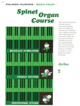 Palmer-Hughes Spinet Organ Course, Book 4 (AL-00-104)