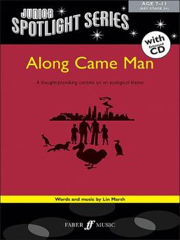 Along Came Man: A Thought-Provoking Cantata on an Ecological Theme (AL-12-0571532489)
