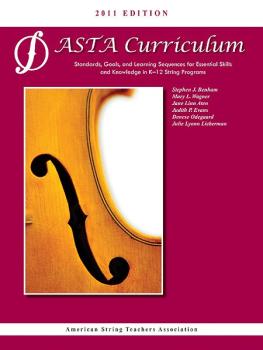 ASTA String Curriculum 2011 Edition: Standards, Goals, and Learning Se (AL-98-0615439013)