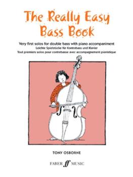 The Really Easy Bass Book: Very First Solos for Double Bass with Piano (AL-12-0571511708)
