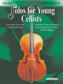 Solos for Young Cellists Cello Part and Piano Acc., Volume 6: Selectio (AL-00-21380X)