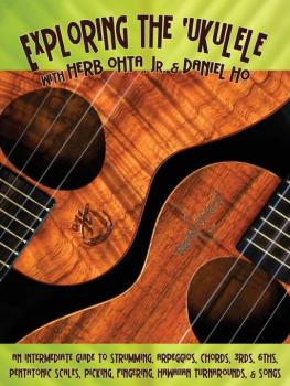 Exploring the 'Ukulele: An Intermediate Guide to Strumming, Arpeggios, (AL-98-DHC80056)
