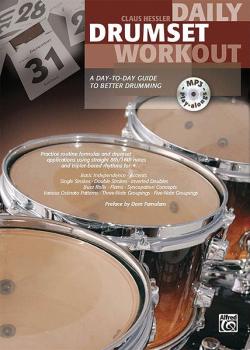 Daily Drumset Workout: A Day-to-Day Guide to Better Drumming (AL-00-20156US)