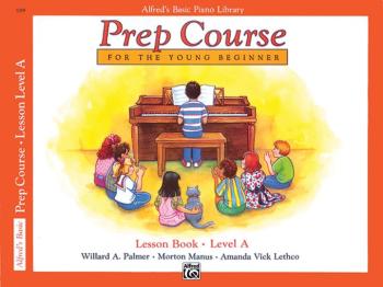 Alfred's Basic Piano Prep Course: Lesson Book A (For the Young Beginne (AL-00-3089)