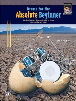 Drums for the Absolute Beginner: Absolutely Everything You Need to Kno (AL-00-22615)