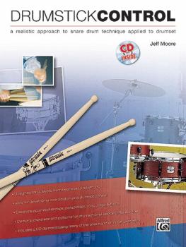 Drumstick Control: A Realistic Approach to Snare Drum Technique Applie (AL-00-32037)