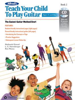 Alfred's Teach Your Child to Play Guitar, Book 2: The Easiest Guitar M (AL-00-42885)