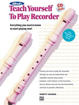 Alfred's Teach Yourself to Play Recorder: Everything You Need to Know  (AL-00-4642)
