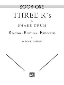 Three R's for Snare Drum, Book One: Reading * Rhythms * Rudiments (AL-00-EL00234)