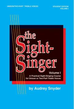 The Sight-Singer, Volume I for Unison/Two-Part Treble Voices: A Practi (AL-00-SVB00103S)
