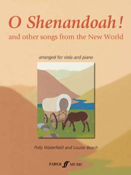 O Shenandoah!: And Other Songs from the New World (AL-12-0571522890)