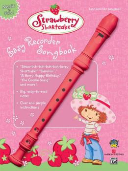 Strawberry Shortcake Easy Recorder Songbook (AL-00-26154)