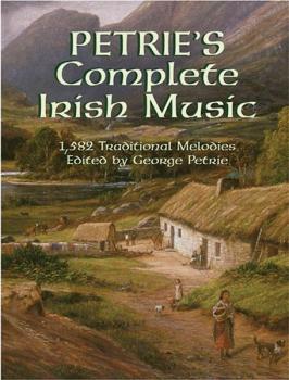 Petrie's Complete Irish Music (AL-06-430804)