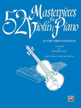 52 Masterpieces for Violin & Piano: In the First Position (AL-00-EL00124)